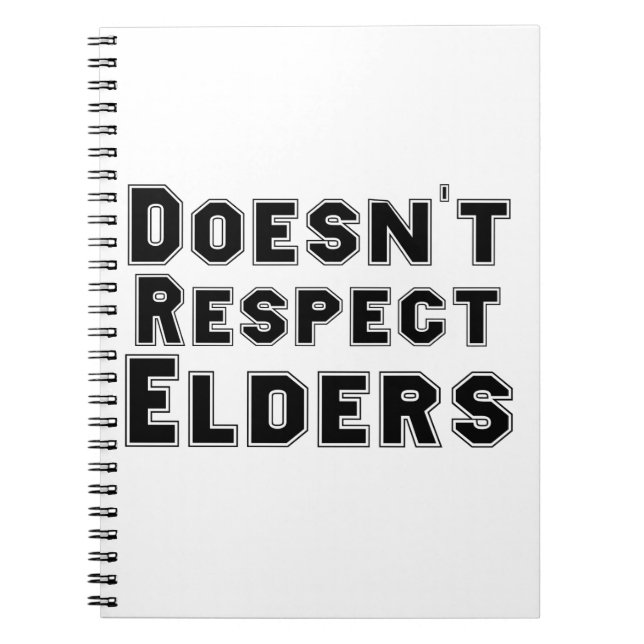 Doesn't Respect Elders Notebook (Front)
