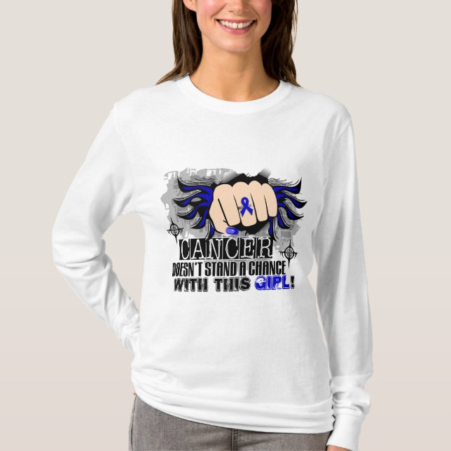 Doesn't Stand A Chance Rectal Cancer T-Shirt (Front)