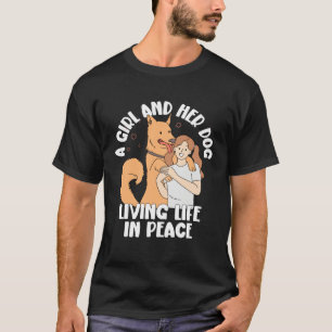 Dog A Girl And Her Dog Living Life In Peace T-Shirt