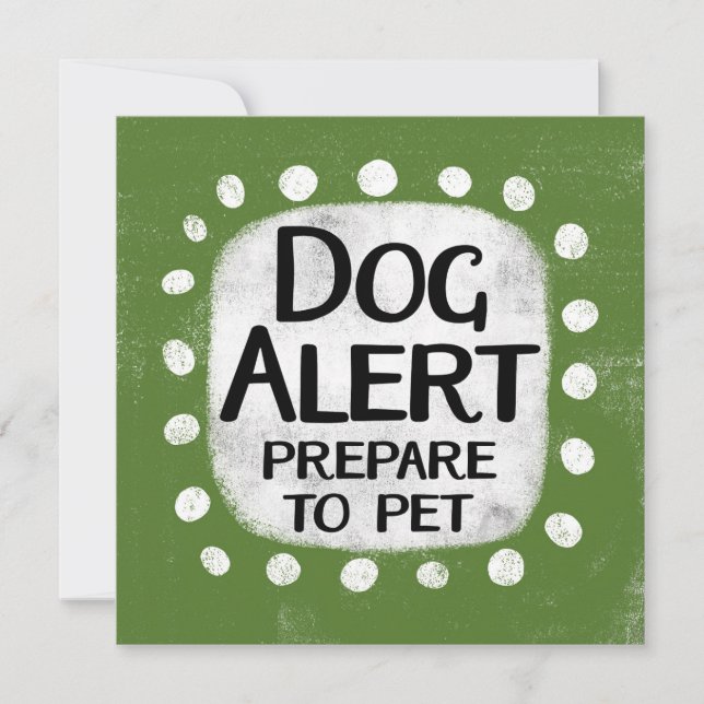 Dog Alert Greeting Card (Front)