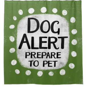 Dog Alert Shower Curtain
