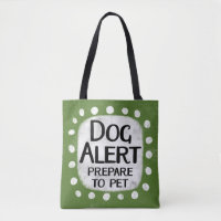 Dog Alert Tote Bag