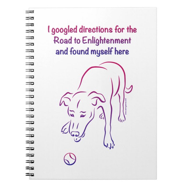 Dog and Ball - Enlightenment Spiral Notebook (Front)