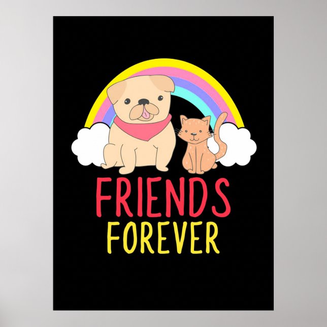 Dog And Cat Friends Forever Poster (Front)