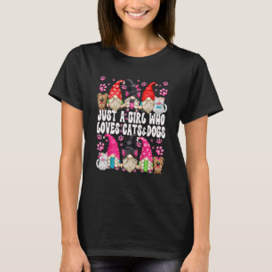Dog And Cat Gnome For Just A Girl Who Loves Cats A T-Shirt
