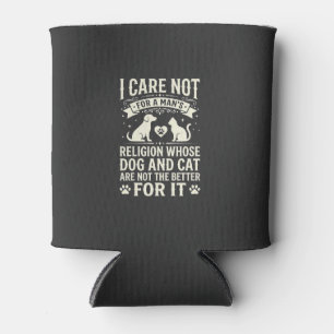 Dog and Cat Religion Quote Can Cooler