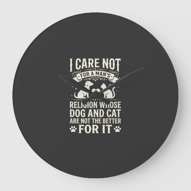 Dog and Cat Religion Quote Large Clock (Front)