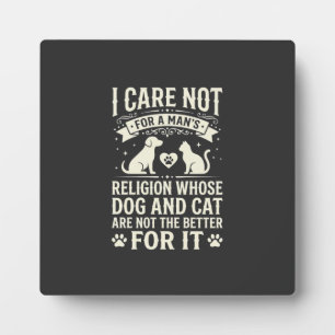 Dog and Cat Religion Quote Plaque