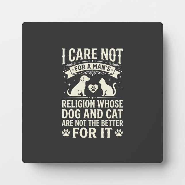 Dog and Cat Religion Quote Plaque (Front)