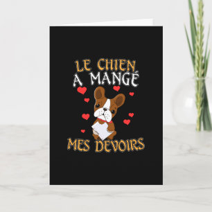 Dog Ate My Homework - Learning French Quote Card