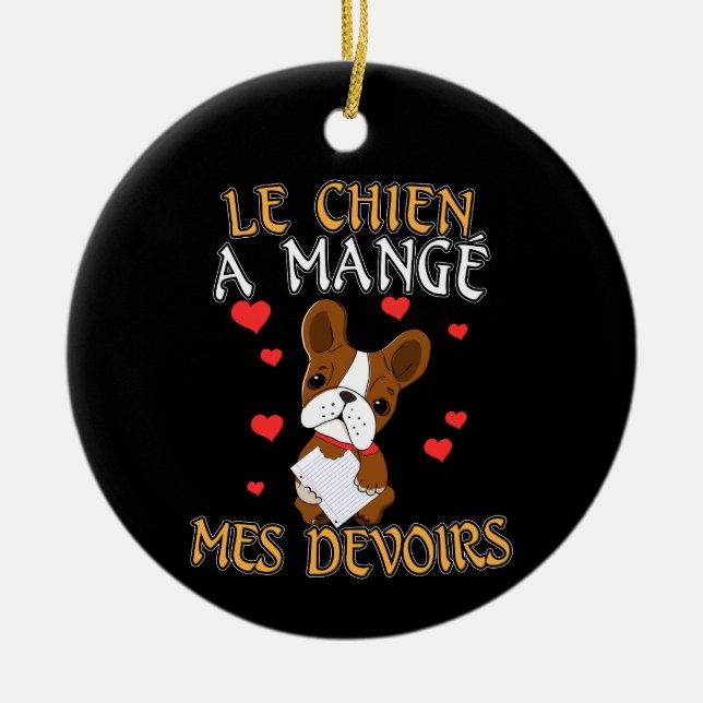 Dog Ate My Homework - Learning French Quote Ceramic Tree Decoration (Front)