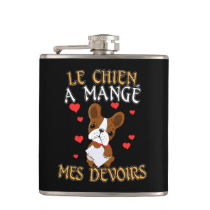 Dog Ate My Homework - Learning French Quote Hip Flask