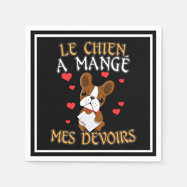 Dog Ate My Homework - Learning French Quote Napkin (Front)