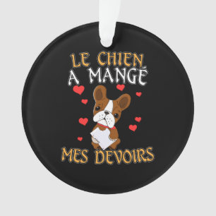 Dog Ate My Homework - Learning French Quote Ornament