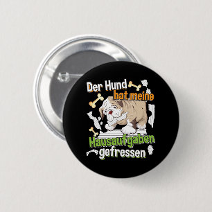 Dog Ate My Homework - Learning German Quote 6 Cm Round Badge