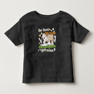 Dog Ate My Homework - Learning German Quote Toddler T-Shirt