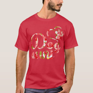 Dog Aunt Sister Flower Puppy Dog Lover T-Shirt