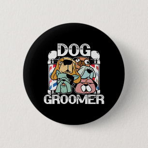 Dog Barber Pet Groomer Pet Salon Fur Artist 6 Cm Round Badge