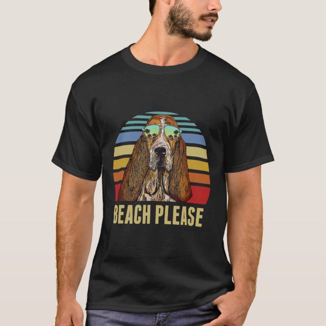 Dog Basset Hound Beach Please Basset Hound Dog Fun T-Shirt (Front)