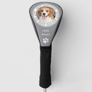 Dog Best Dad Ever Grey Funny Photo Golf Head Cover