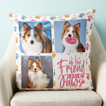 Dog Best Friend Custom 3 Photo Colourful Paw Print Cushion<br><div class="desc">My Best Friend Has Paws! Celebrate your best friend with a custom unique dog photo collage pillow and keepsake. Surprise your favourite dog lover, whether is a birthday, Mother's day, valentines day, or Christmas with this cute love photo dog pillow. This True Love with paw print design dog photo pillow...</div>