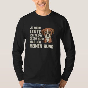 Dog Boxer Doesn't Like People, Cute Dogs T-Shirt