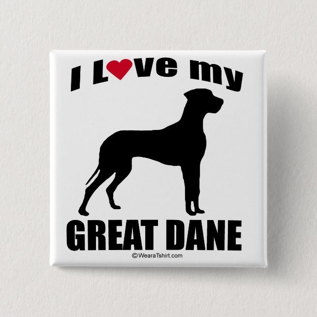"DOG BREED" - GREAT DANE - "I LOVE MY GREAT DANE" 15 CM SQUARE BADGE (Front)