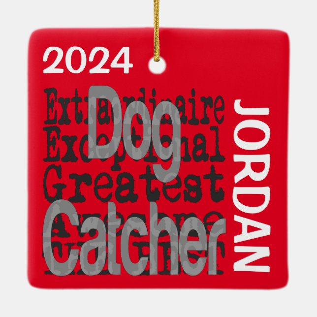 Dog Catcher Extraordinaire CUSTOM Ceramic Ornament (Back)