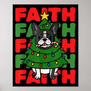 Dog Christmas Faith French Bulldog Puppy Family Gr Poster