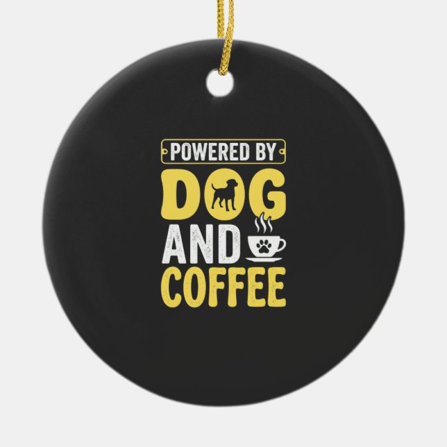 Dog Coffee Lover Powered By Design Ceramic Tree Decoration (Front)