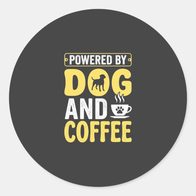 Dog Coffee Lover Powered By Design Classic Round Sticker (Front)