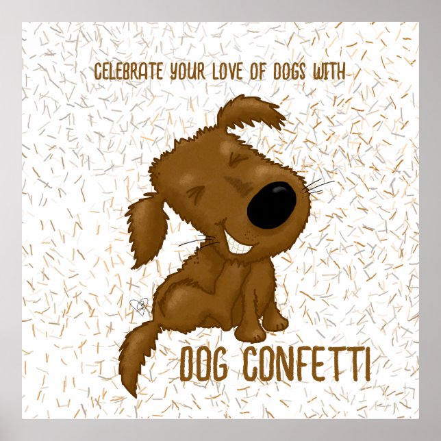 Dog Confetti Shedding Dog Poster (Front)