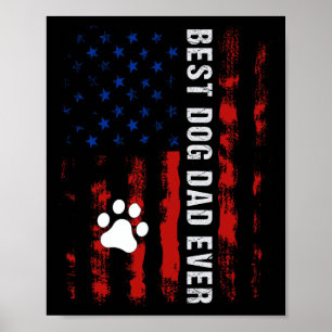 Dog Dad American Flag Fathers Day For Best Dog Dad Poster
