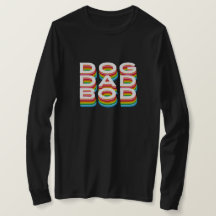 Dog Dad Bod Stacked Text