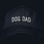 Dog Dad | Cool Dog Guy Embroidered Hat<br><div class="desc">You love and care for them like children, and they give you unconditional love in return. You're a dog dad and it's the best thing that ever happened to you. An awesome baseball cap for the guy who's dog is his baby . This cool embroidered hat makes the perfect gift...</div>