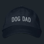 Dog Dad | Cool Dog Guy Embroidered Hat<br><div class="desc">You love and care for them like children, and they give you unconditional love in return. You're a dog dad and it's the best thing that ever happened to you. An awesome baseball cap for the guy who's dog is his baby . This cool embroidered hat makes the perfect gift...</div>