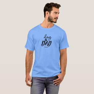 Dog Dad custom name gift T-Shirt