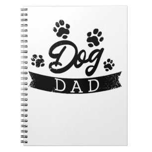 Dog Dad Funny Design - Gift idea for dogs owners o Notebook