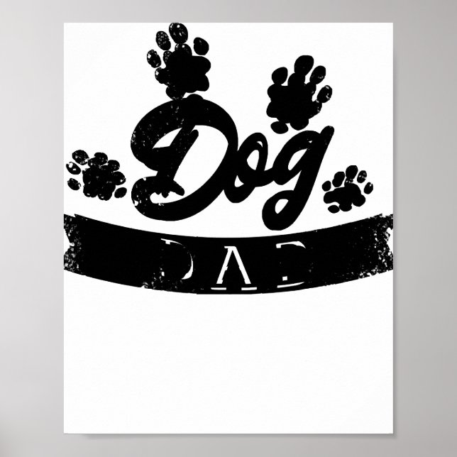 Dog Dad Funny Design - Gift idea for dogs owners o Poster (Front)