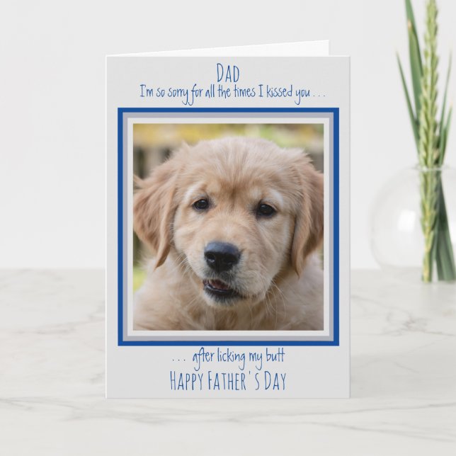 Dog Dad - Funny From the Dog - Happy Father's Day Card (Front)