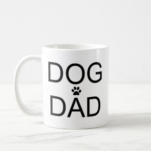 Dog dad funny Pet Lover Gift for Him Coffee Mug