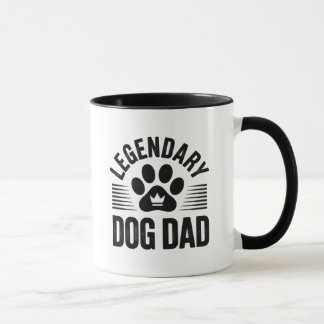 Dog Dad Gift Idea - Legendary Dog Dad Design Mug
