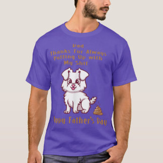 Dog Dad Happy Fathers Day Funny Puppy Lover Papa P T-Shirt