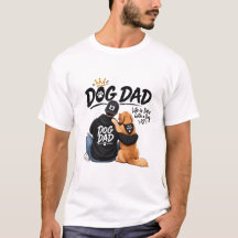 Dog Dad – I Work Hard So My Dog Can Live His Best 
