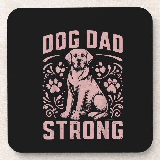 Dog Dad Strong Dog Dad Coaster (Front)