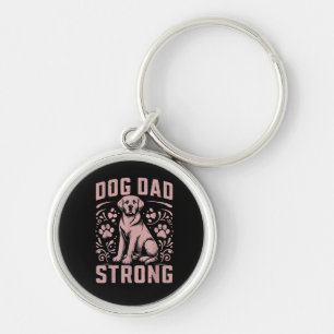 Dog Dad Strong Dog Dad Key Ring