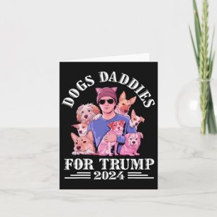 Dog Daddies For Trump 2024 Childless Dog Lady Vote Card