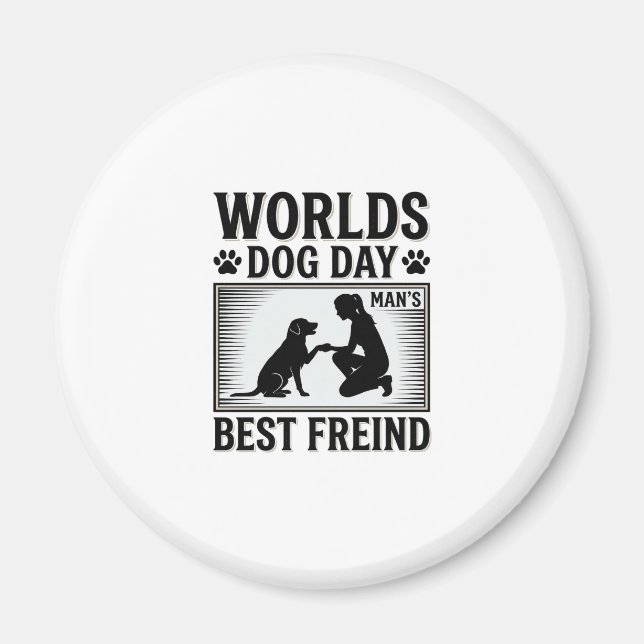 Dog Day Man’s Best Freind Vintage Magnet (Front)
