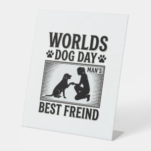 Dog Day Man’s Best Freind Vintage Pedestal Sign