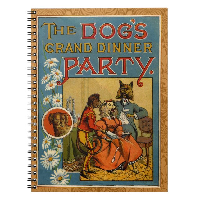 Dog Dinner Party Vintage dog illustration Spiral Notebook (Front)